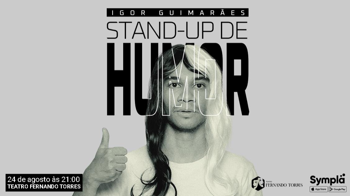 STAND-UP DE HUMOR com IGOR GUIMARÃES