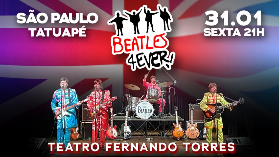 BEATLES 4EVER No Teatro Fernando Torres