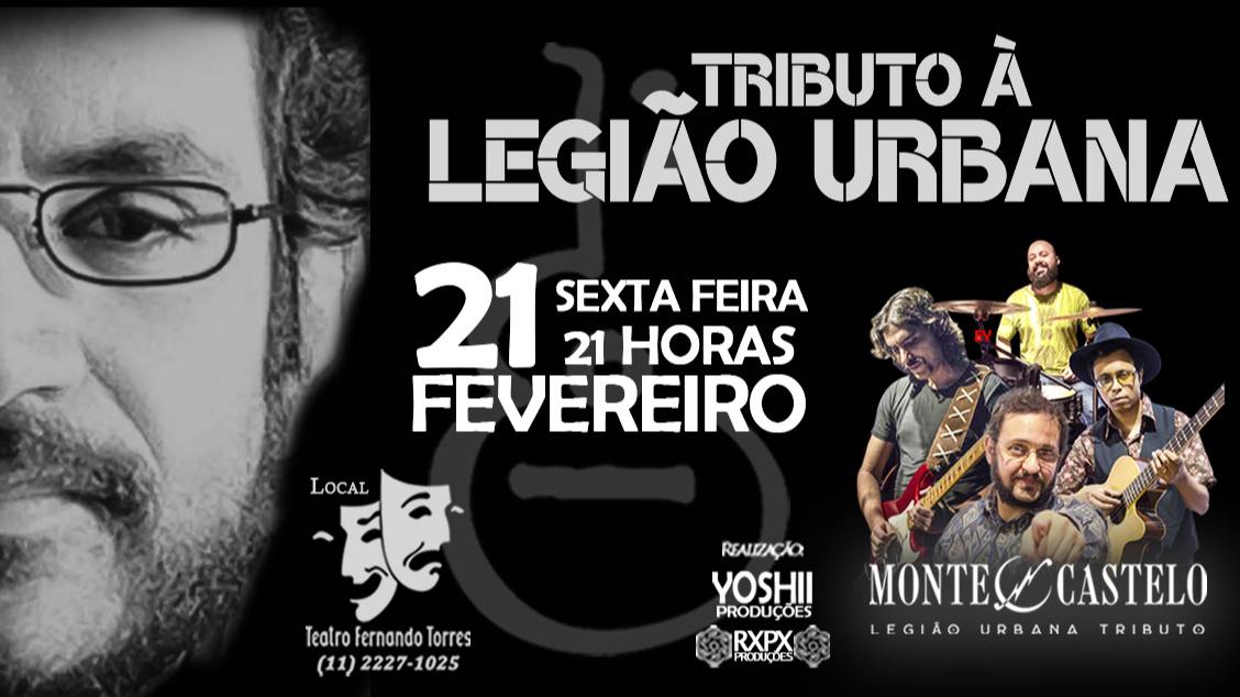 TRIBUTO À LEGIÃO URBANA - MONTE CASTELO